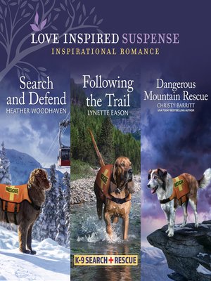 cover image of Search and Defend / Following the Trail / Dangerous Mountain Rescue